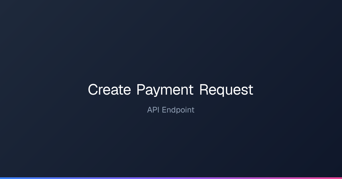 Create Payment Request