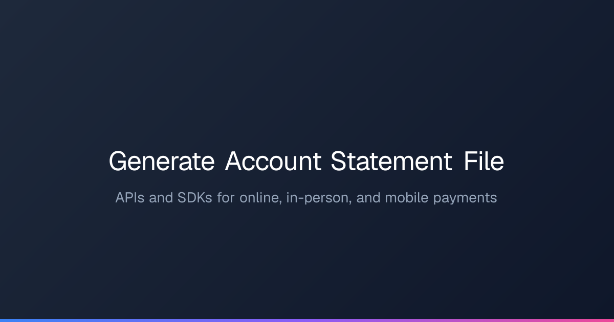 Generate Account Statement File